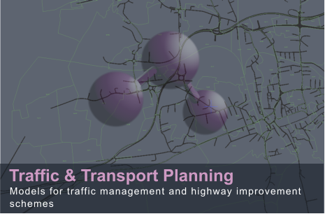 Traffic & Transport Planning Models for traffic management and highway improvement schemes